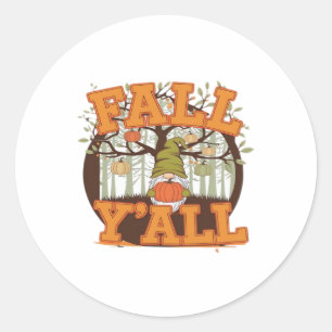 It’s Fall Y’all Pumpkin Gnome Autumn Funny Casual Classic Round Sticker