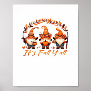 It’s Fall Y’all Pumpkin Gnome Autumn Tree Funny Fa Poster
