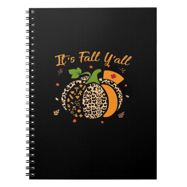 It’s Fall Y’all Pumpkin Leopard Nurse Halloween  Notebook (Front)