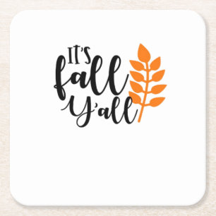 It’s Fall Y’all, Pumpkin Spice, Autumn Leaves, Hal Square Paper Coaster
