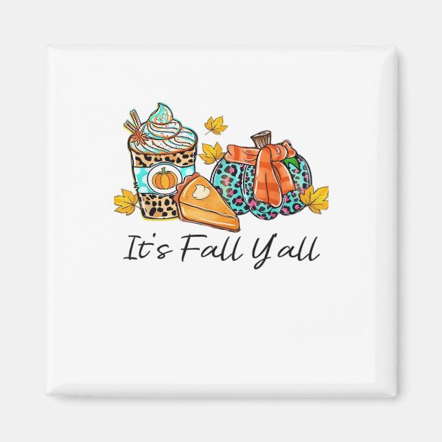 It’s Fall Y’all Pumpkin Spice Leopard Pumpkin Pie  Magnet (Front)