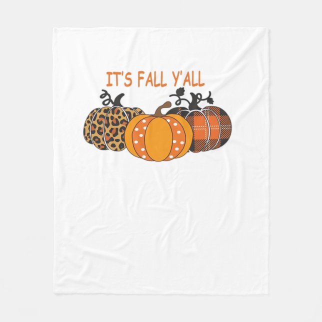 It’s Fall Y’all Pumpkin Thanksgiving Fleece Blanket (Front)