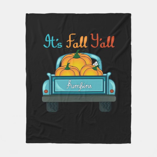 It’s Fall Y’all Pumpkins Truck Funny Graphic Fleece Blanket (Front)