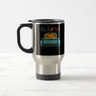 It’s Fall Y’all Pumpkins Truck Funny Graphic Travel Mug