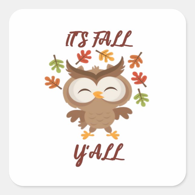 It’s Fall Y’all Quote Trendy Square Sticker (Front)