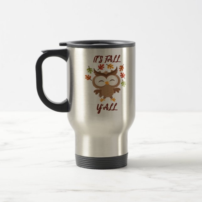 It’s Fall Y’all Quote Trendy Travel Mug (Left)