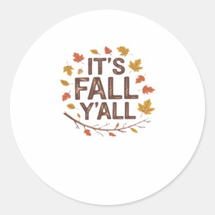 It’s Fall Y’all Retro Classic Design Round Sticker