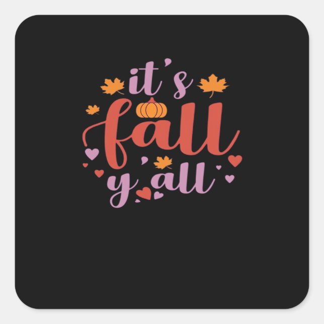 It’s Fall Y’all Retro Classic Square Sticker (Front)