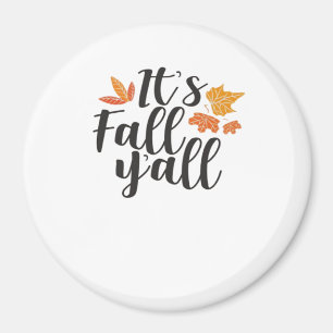 It’s Fall Y’all Say Autumn Cute Maple Leaves Funny Magnet