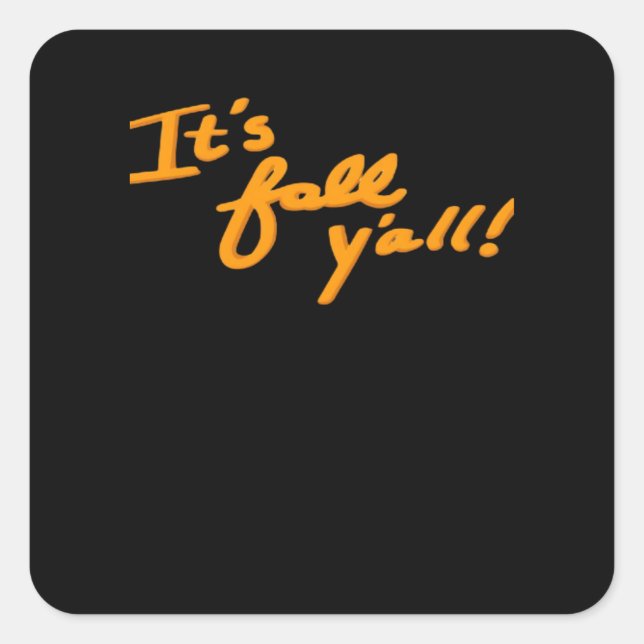 It’s Fall Y’all Simple Aesthetic Style Square Sticker (Front)