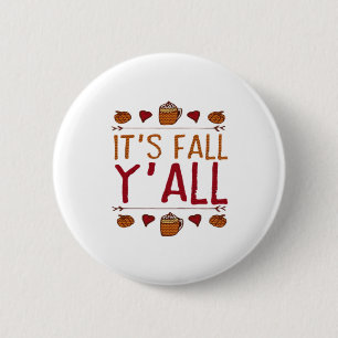 It’s Fall Y’all Sweater Thanksgiving Day 6 Cm Round Badge