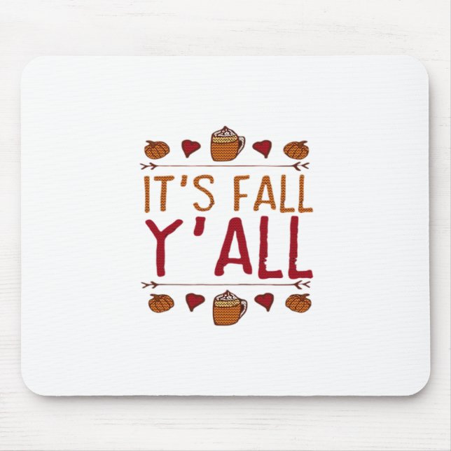 It’s Fall Y’all Sweater Thanksgiving Day Mouse Pad (Front)