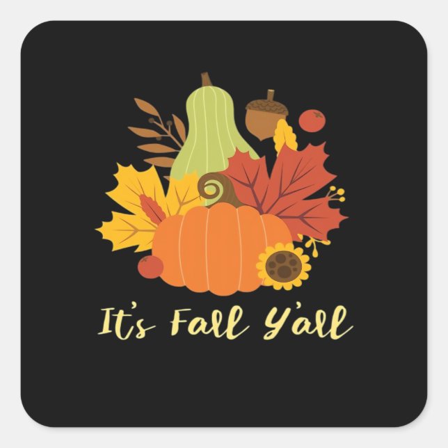 It’s Fall Y’all Trendy Aesthetic Square Sticker (Front)