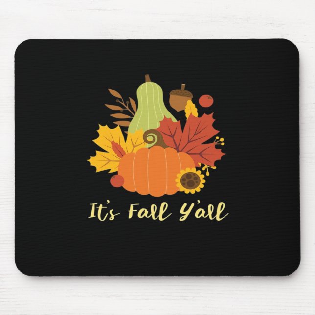 It’s Fall Y’all Trendy Aesthetic Style Mouse Pad (Front)
