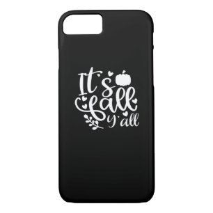 It’s Fall Y’all! Trendy Graphic iPhone 8/7 Case