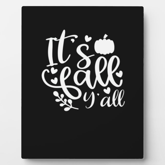 It’s Fall Y’all! Trendy Graphic Plaque (Front)