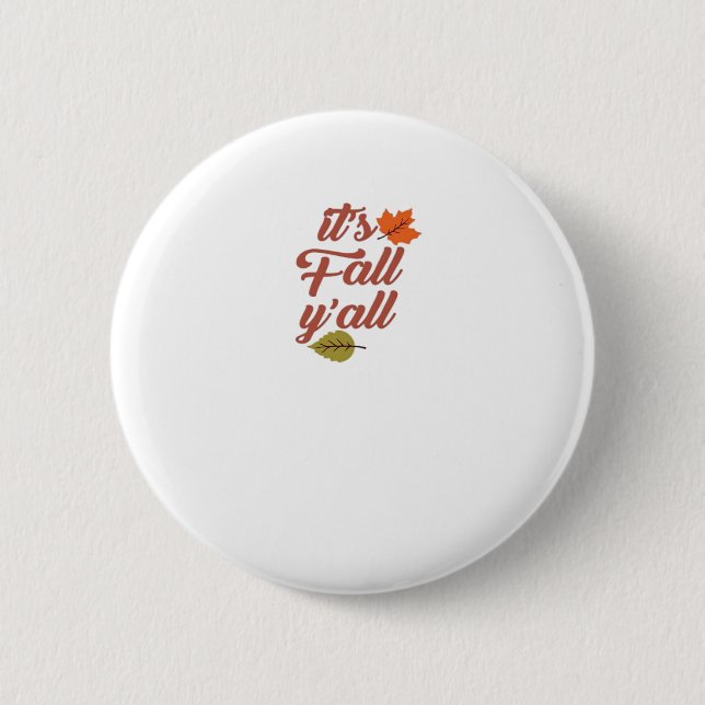 It’s Fall Y’all Trendy Meme 6 Cm Round Badge (Front)