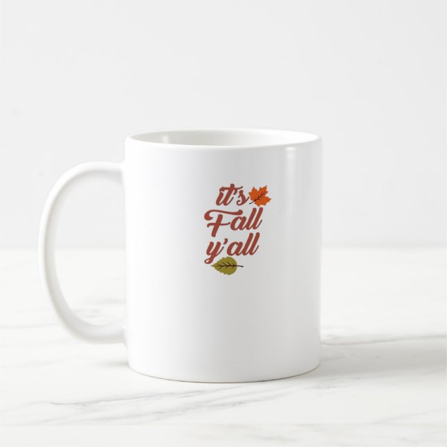 It’s Fall Y’all Trendy Meme Coffee Mug (Left)