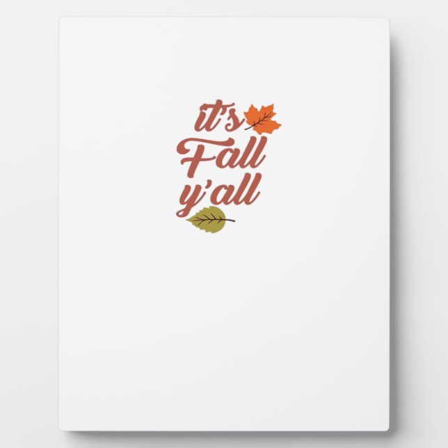It’s Fall Y’all Trendy Meme Plaque (Front)