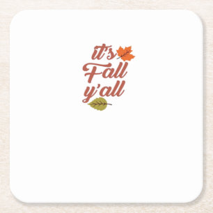 It’s Fall Y’all Trendy Meme Square Paper Coaster