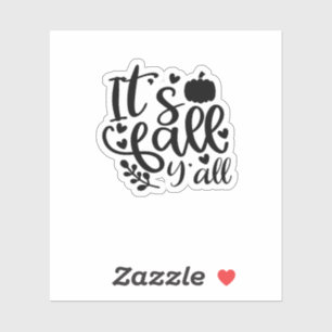 It’s Fall Y’all Unique Design