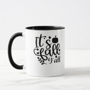 It’s Fall Y’all Unique Design Mug