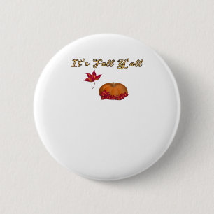 It’s Fall Y’all Unique Graphic 6 Cm Round Badge