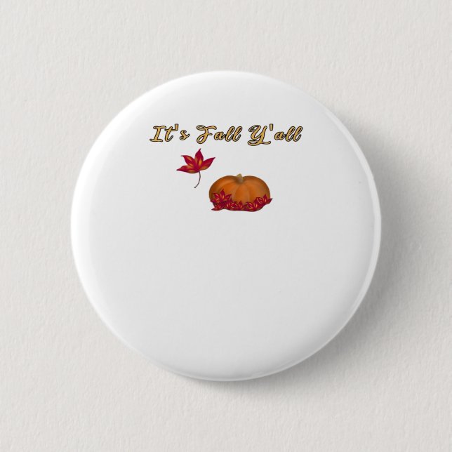 It’s Fall Y’all Unique Graphic 6 Cm Round Badge (Front)