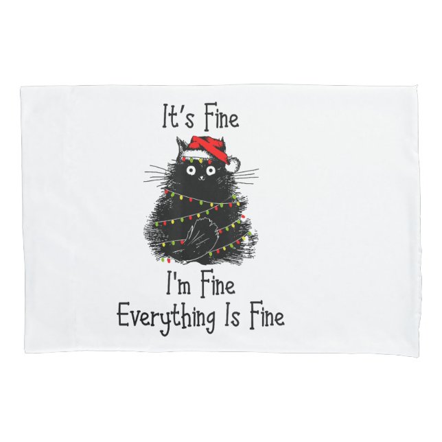 It’s Fine Everything is Fine Christmas Light Black Pillowcase (Front)