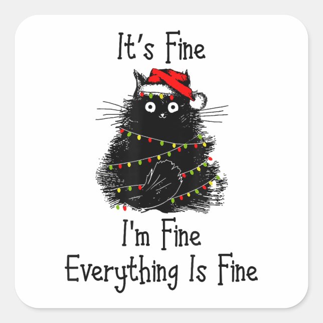 It’s Fine Everything is Fine Christmas Light Black Square Sticker (Front)