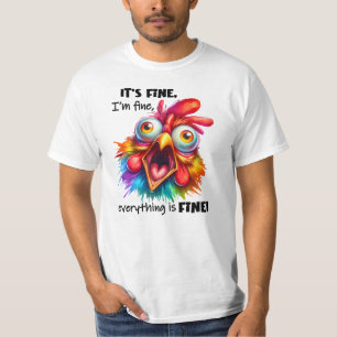 It’s Fine I’m Fine Everything Is Fine Funny T-Shirt
