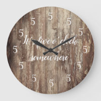 It’s Five O’clock Somewhere Shiplap Large Clock