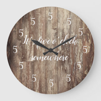 It’s Five O’clock Somewhere Shiplap Large Clock