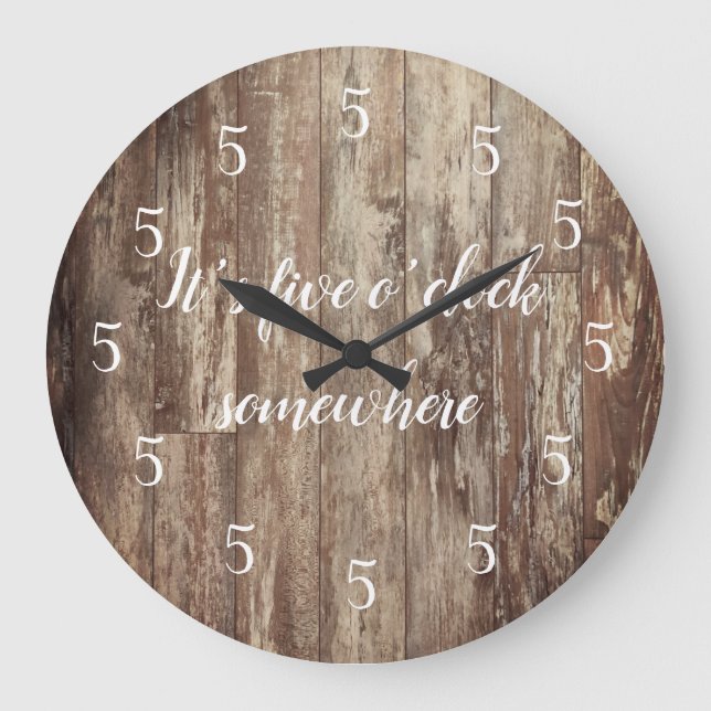It’s Five O’clock Somewhere Shiplap  Large Clock (Front)