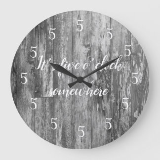 It’s Five O’clock Somewhere Shiplap Large Clock