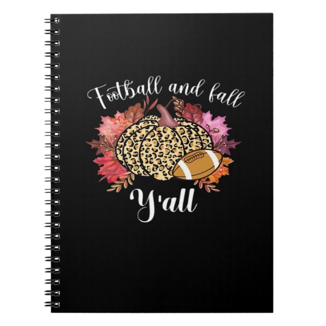It’s Football And Fall Y’all Pumpkin Leopard Autum Notebook (Front)