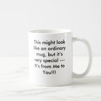 It’s from Me to You!!! Coffee Mug
