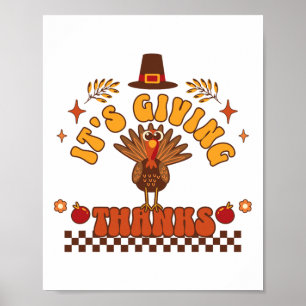 It’s Giving Thanks Turkey Thanksgiving 1 Poster
