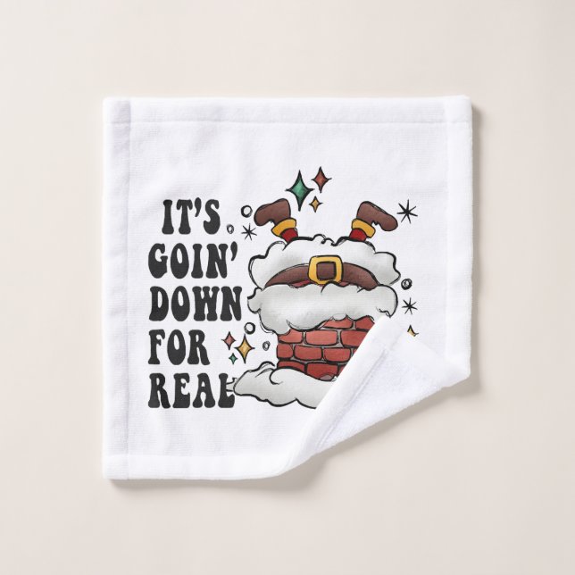 it s going down for real wash cloth (Wash Cloth)
