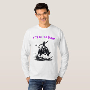 It’s Going Down - Rodeo Bull Rider Western Shirt
