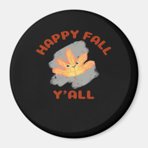 It’s Happy Fall Y’all Retro Classic Magnet