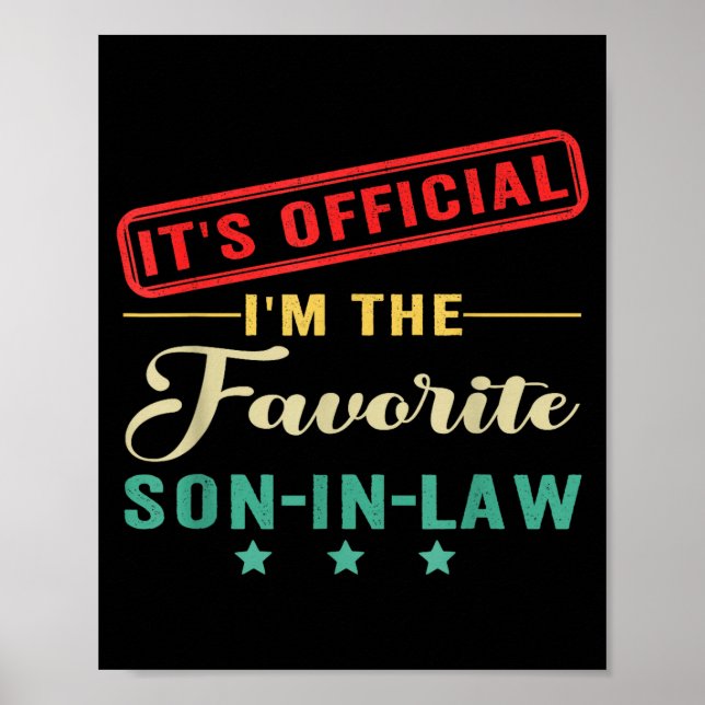 It’s I’m The Favorite Son In Law Fathers Day  Poster (Front)