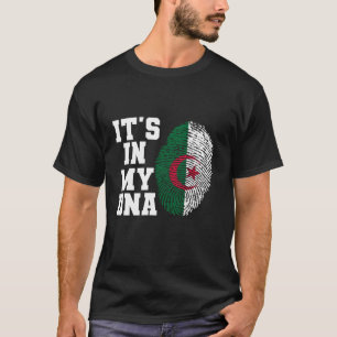 It s In My DNA Algeria flag USA flag Algerian with T-Shirt