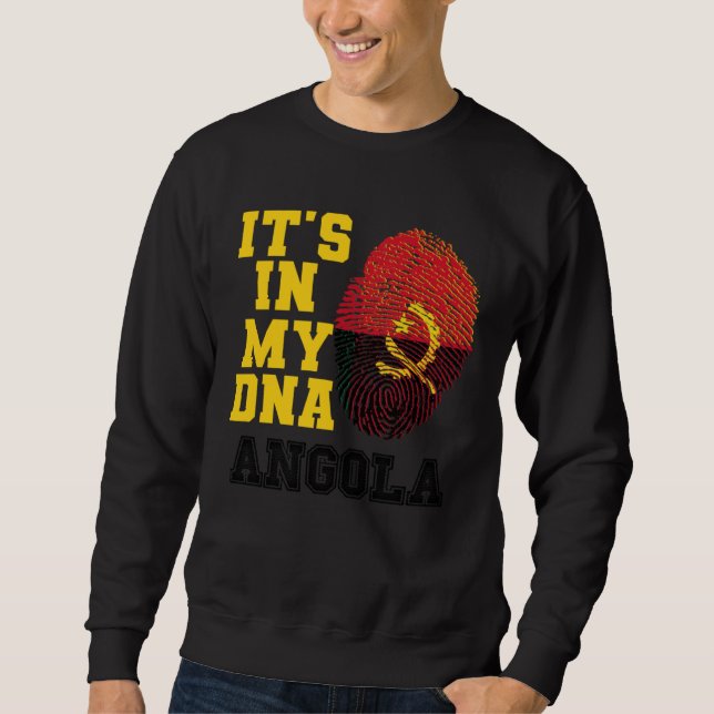 It s In My DNA Angolan Flag Perfect Angola Sweatshirt (Front)
