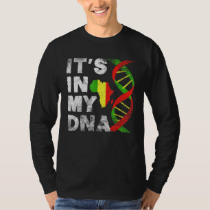 It s In My DNA Black Pride black Proud Roots 2022 T-Shirt