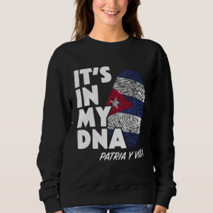 IT S IN MY DNA Cuba Flag Cuban Fingerprint Patria Sweatshirt