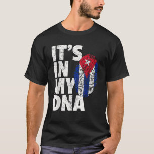 IT S IN MY DNA Cuba Flag Cuban Pride Men Women Gif T-Shirt