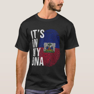 It s In My DNA Haiti Flag Haitian Life Pride Haiti T-Shirt