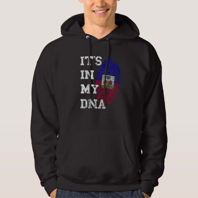 It S In My Dna Haitian Roots Haiti Flag Haitian Pr Hoodie (Front)