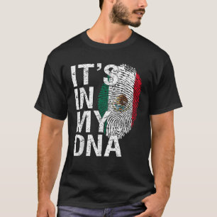 It s In My DNA Mexican Patriot Proud Hispanic Mexi T-Shirt